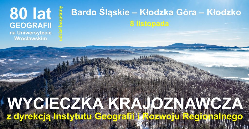 wycieczka krajoznawcza - 80-lecie geografii UWr